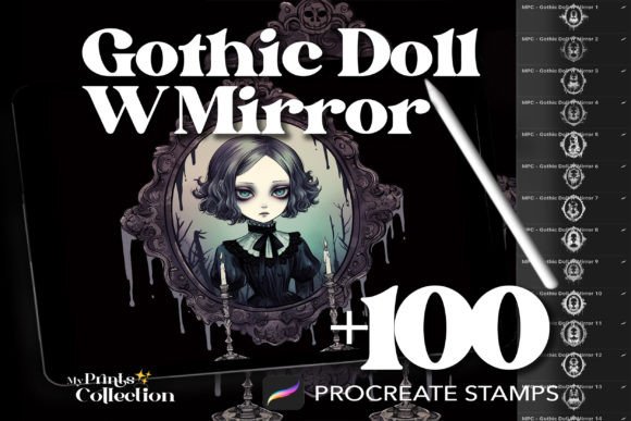 100 Procreate Doll Gothic with Mirror